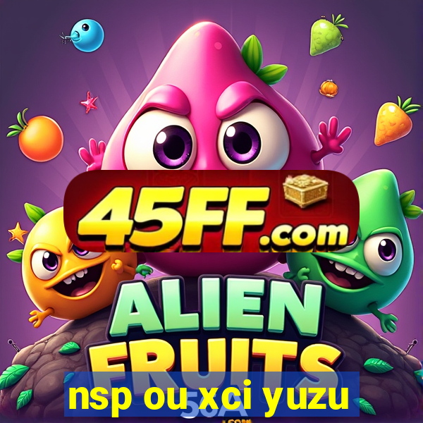 nsp ou xci yuzu